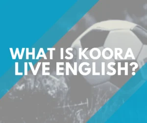 Koora Live English