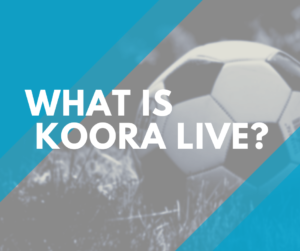 Koora Live: Broadcasting Today's Matches Online for Football 